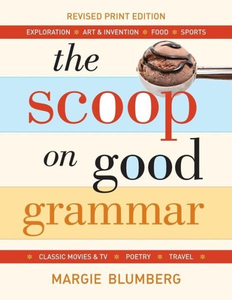 Cover for Margie Blumberg · The Scoop on Good Grammar (Paperback Book) (2015)
