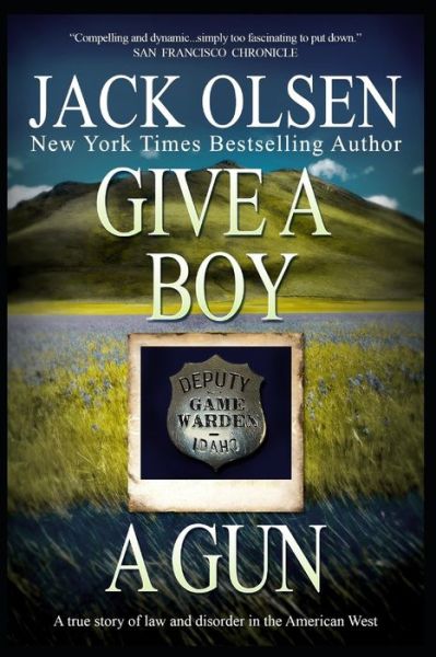 Cover for Jack Olsen · Give a Boy a Gun (Paperback Book) (2019)