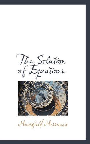 Cover for Mansfield Merriman · The Solution of Equations (Taschenbuch) (2009)