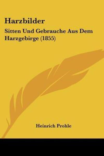 Cover for Heinrich Prohle · Harzbilder (Paperback Book) (2010)