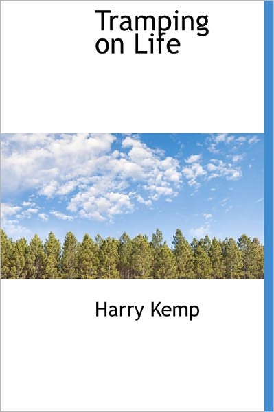 Cover for Harry Kemp · Tramping on Life (Hardcover Book) (2011)