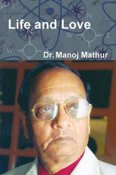 Cover for Manoj Mathur · Life and Love (Paperback Book) (2014)