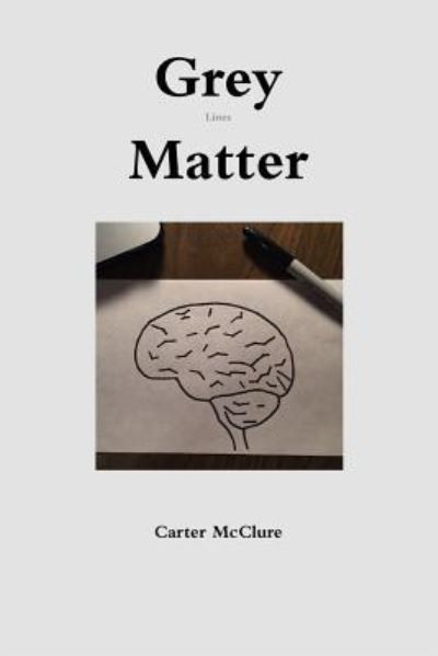 Cover for Carter McClure · Grey Lines Matter (Paperback Book) (2016)