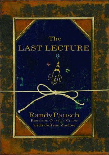 The Last Lecture - Randy Pausch - Bücher - Hachette Books - 9781401309657 - 8. April 2008