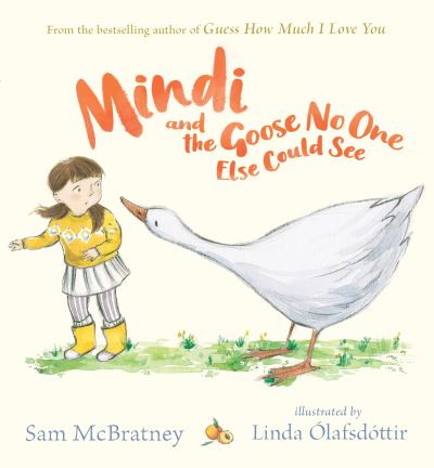 Cover for Sam McBratney · Mindi and the Goose No One Else Could See (Hardcover Book) (2021)