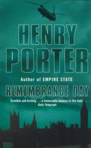 Cover for Henry Porter  Remembrance Day (Book)