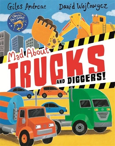 Cover for Giles Andreae · Mad About Trucks and Diggers! (Pocketbok) (2018)