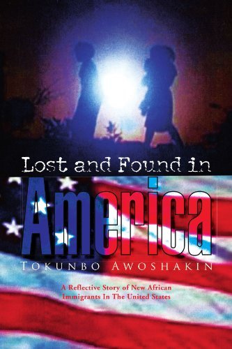 Cover for Tokunbo Awoshakin · Lost and Found in America: a Reflective Story of New African Immigrants in the United States (Paperback Bog) (2008)