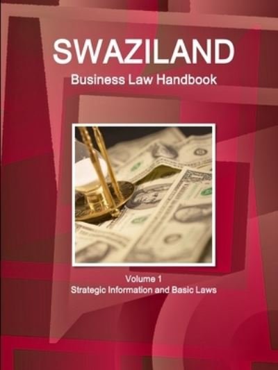 Cover for Inc Ibp · Swaziland Business Law Handbook Volume 1 Strategic Information and Basic Laws (Paperback Bog) (2018)