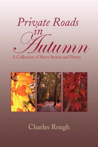 Cover for Charles Rough · Private Roads in Autumn (Hardcover Book) (2009)