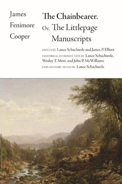 The Chainbearer - James Fenimore Cooper - Books - State University of New York Press - 9781438480657 - September 1, 2020