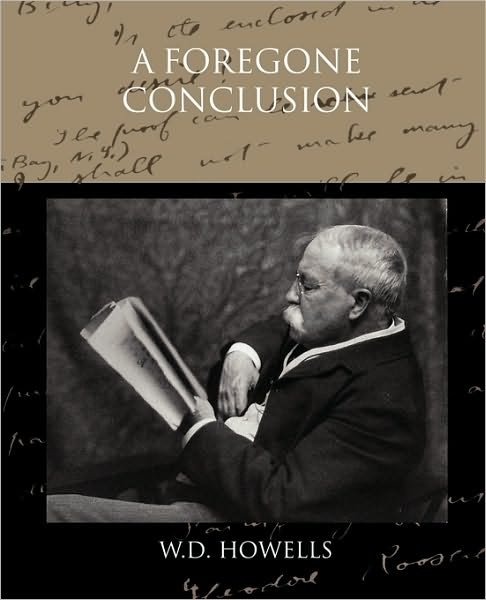 Cover for W D Howells · A Foregone Conclusion (Paperback Book) (2010)
