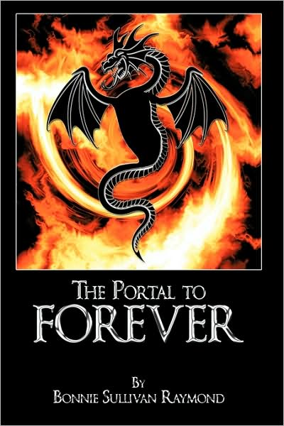 Cover for Sullivan Raymond Bonnie Sullivan Raymond · The Portal to Forever (Paperback Book) (2009)