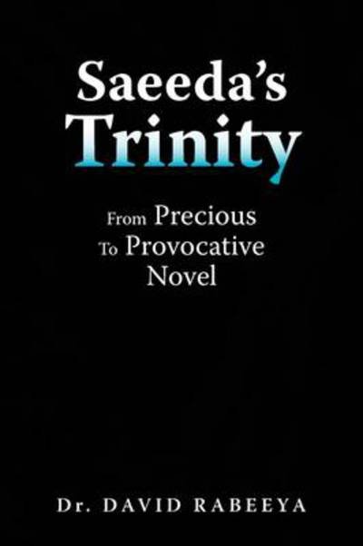 Cover for David Rabeeya · Saeeda's Trinity (Taschenbuch) (2009)