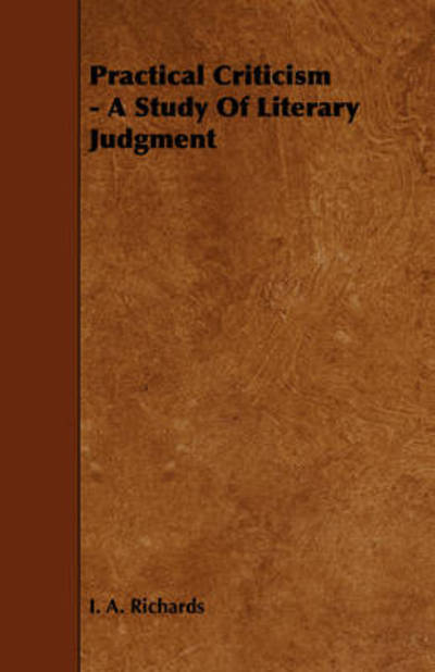 Cover for Ivor a Richards · Practical Criticism - a Study of Literary Judgment (Paperback Book) (2008)