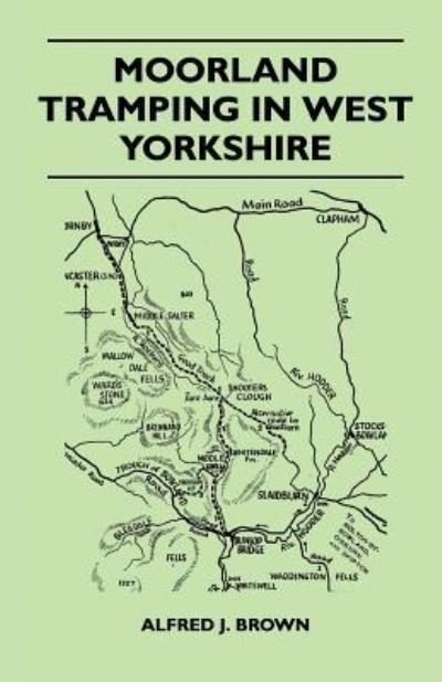 Cover for Alfred J Brown · Moorland Tramping in West Yorkshire (Pocketbok) (2011)