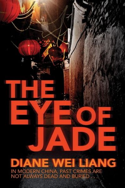 Cover for Diane Wei Liang · The Eye of Jade (Paperback Book) (2013)