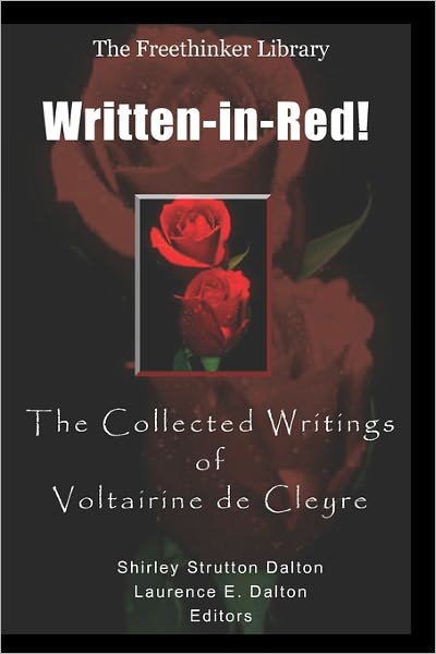 Cover for Voltairine De Cleyre · Written-in-red!: the Collected Writings of Voltairine De Cleyre (Paperback Book) (2009)