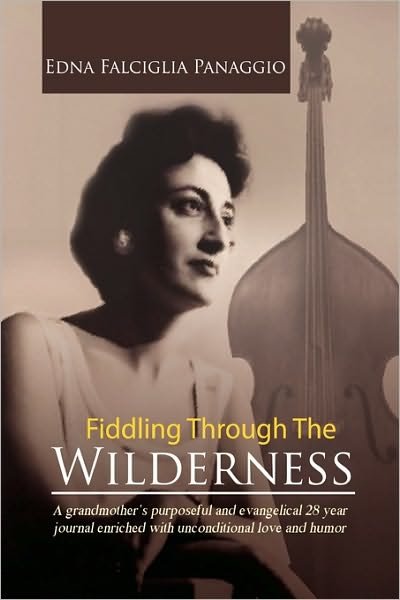 Cover for Edna Falciglia Panaggio · Fiddling Through the Wilderness (Paperback Bog) (2010)