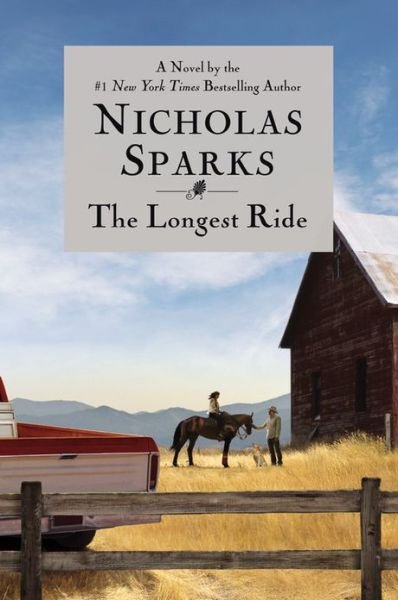 Cover for Nicholas Sparks · The Longest Ride (Inbunden Bok) [First edition] (2013)