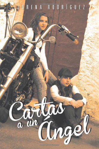 Cover for Lorena Rodríguez · Cartas a Un Ángel (Paperback Book) [Spanish edition] (2012)