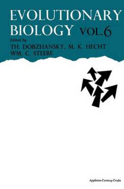 Cover for Theodosius Dobzhansky · Evolutionary Biology: Volume 6 (Paperback Book) [Softcover reprint of the original 1st ed. 1972 edition] (2012)