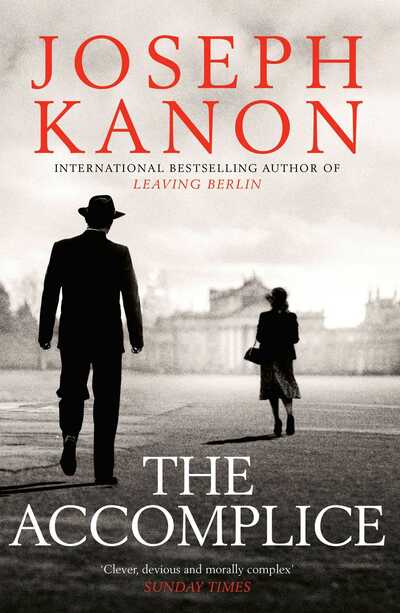 The Accomplice - Joseph Kanon - Bøger - Simon & Schuster Ltd - 9781471162657 - 5. november 2019