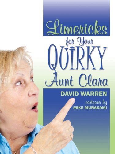 Cover for David Warren · Limericks for Your Quirky Aunt Clara (Taschenbuch) (2013)