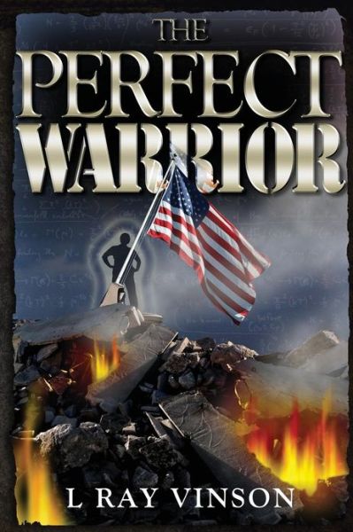 Cover for L Ray Vinson · The Perfect Warrior (Paperback Bog) (2013)