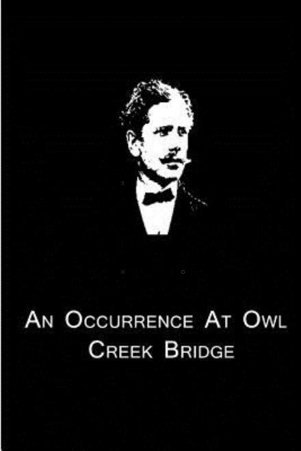 An Occurrence at Owl Creek Bridge - Ambrose Bierce - Bøger - CreateSpace Independent Publishing Platf - 9781480014657 - 30. september 2012