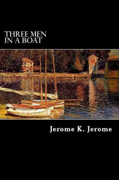 Cover for Jerome K Jerome · Three men in a Boat (Pocketbok) (2012)