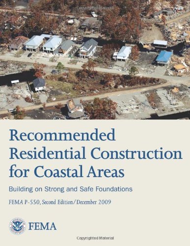 Cover for Federal Emergency Management Agency · Recommended Residential Construction for Coastal Areas - Building on Strong and Safe Foundations (Paperback Bog) [Fema P-550, Second, 2 edition] (2013)