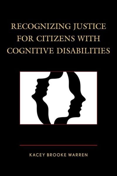Cover for Kacey Brooke Warren · Recognizing Justice for Citizens with Cognitive Disabilities (Pocketbok) (2016)