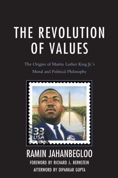Cover for Ramin Jahanbegloo · The Revolution of Values: The Origins of Martin Luther King Jr.’s Moral and Political Philosophy (Paperback Book) (2020)