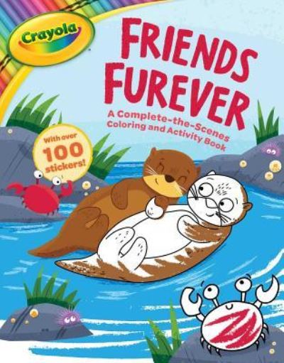 Cover for Buzzpop · Crayola Friends Furever (Book) (2019)