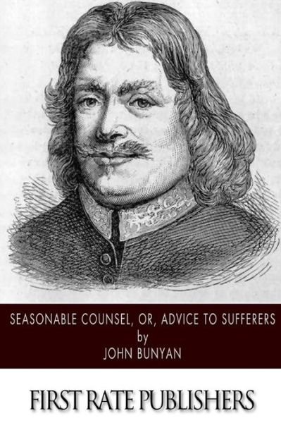 Cover for John Bunyan · Seasonable Counsel, Or, Advice to Sufferers (Paperback Book) (2014)