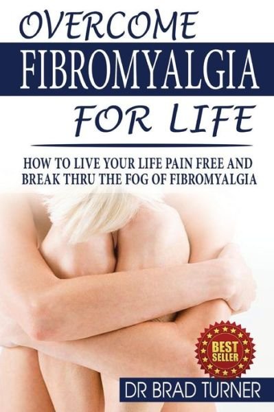 Cover for Turner · Overcome Fibromyalgia For Life (Paperback Book) (2014)