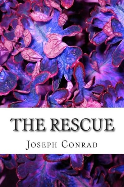 Cover for Joseph Conrad · The Rescue: (Joseph Conrad Classics Collection) Joseph Conrad (Paperback Bog) (2014)