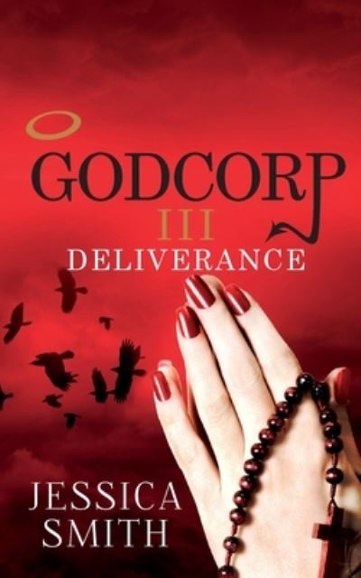 Godcorp III - Jessica Smith - Böcker - Createspace Independent Publishing Platf - 9781503142657 - 31 oktober 2014