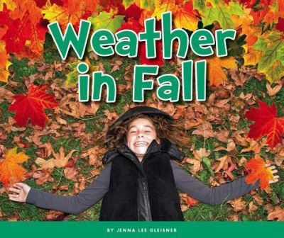 Cover for Jenna Lee Gleisner · Weather in Fall (Hardcover Book) (2017)