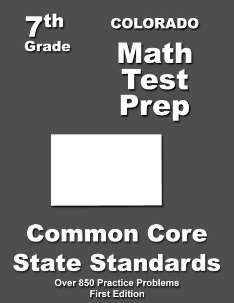 Cover for Teachers\' Treasures · Colorado 7th Grade Math Test Prep: Common Core Learning Standards (Taschenbuch) (2015)