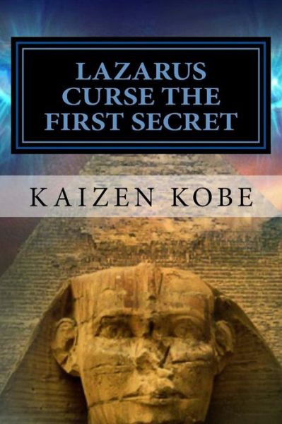 Cover for Kaizen Kobe · Lazarus Curse the First Secret (Paperback Book) (2015)