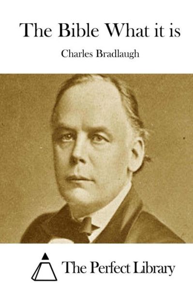 Cover for Charles Bradlaugh · The Bible What It is (Paperback Book) (2015)