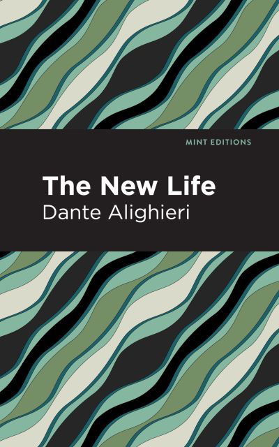 Cover for Dante Alighieri · The New Life - Mint Editions (Paperback Bog) (2021)