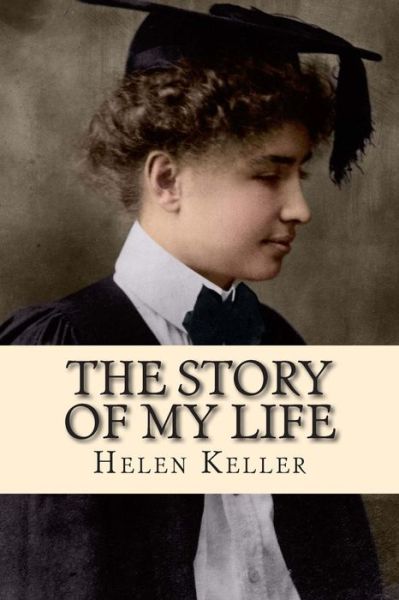 Cover for Helen Keller · The Story of My Life (Paperback Book) (2015)