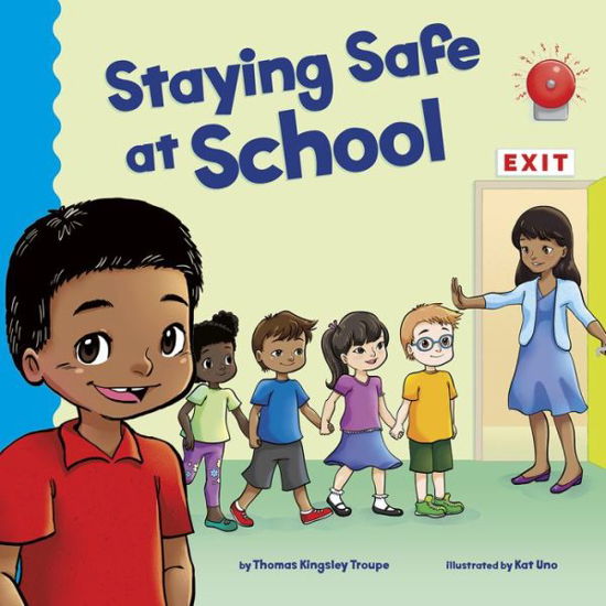 Cover for Thomas Kingsley Troupe · Staying Safe at School (Paperback Book) (2019)