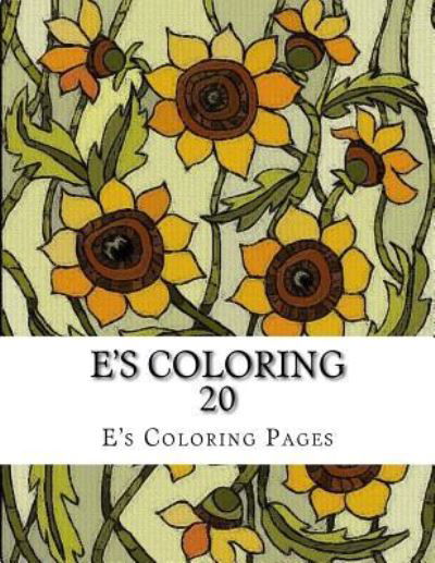 Cover for E's Coloring Pages · E's Coloring 20 (Paperback Book) (2015)