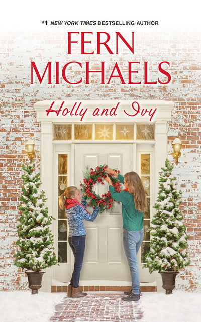 Holly & Ivy - Fern Michaels - Audio Book - BRILLIANCE AUDIO - 9781522613657 - September 25, 2018