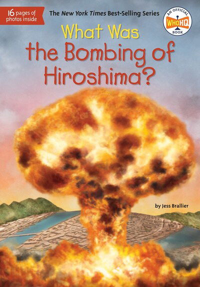 Cover for Jess Brallier · What Was the Bombing of Hiroshima? - What Was? (Paperback Book) (2020)