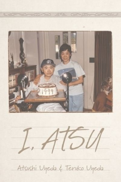Cover for Atsushi Uyeda · I, Atsu (Gebundenes Buch) (2019)